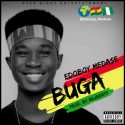 Edoboy Medase - Buga (prod ADJbeatz)
