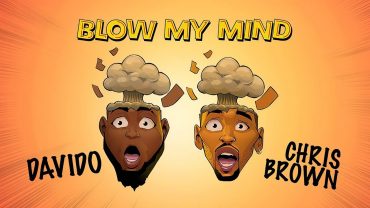Davido and Chris Brown Blow my mind