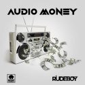 Rudeboy – “Audio Money”