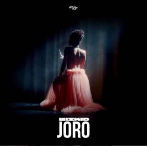 VIDEO+MP3: Wizkid - Joro