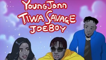 Young Jonn X Tiwa Savage X Joeboy – Let Them Know